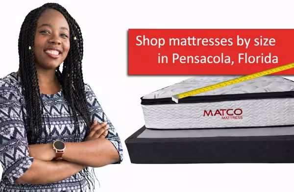 Choose the Right Mattress in Pensacola, FL